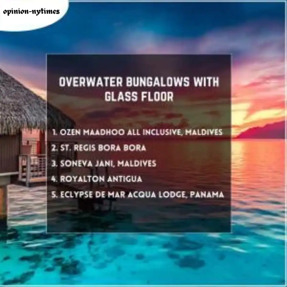 10 Overwater Bungalows With Glass Floor To Explore This Vacation