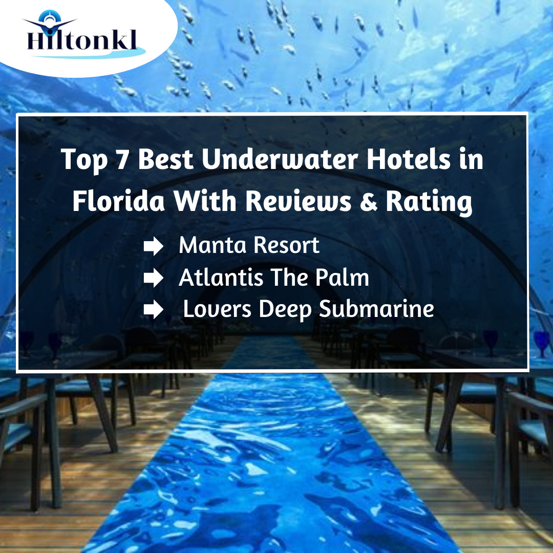 Top 7 Best Underwater Hotels in Florida With Reviews & Rating