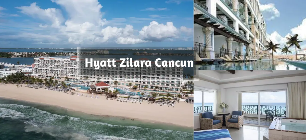 Hyatt Zilara Cancun